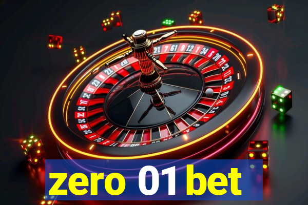 zero 01 bet